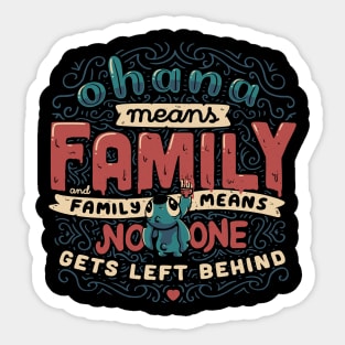 Ohana Means Family Sticker